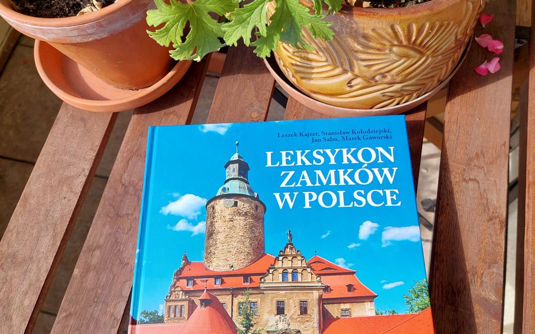 Leksykon Zamków w Polsce Wydawnictwa Arkady – recenzja
